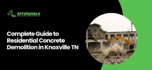 residential concrete demolition Knoxville TN