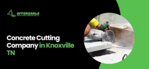 concrete cutting company in Knoxville TN