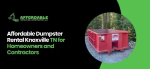 affordable dumpster rental Knoxville TN