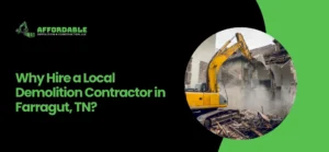 Demolition Contractor in Farragut, TN
