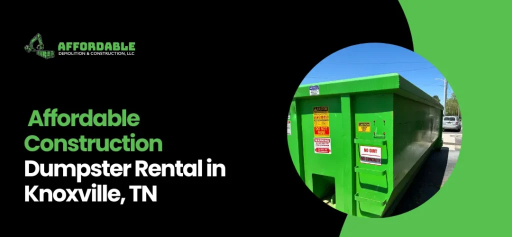 construction dumpster rental Knoxville, TN