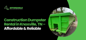 Construction dumpster rental