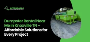 Dumpster Rental Near Me