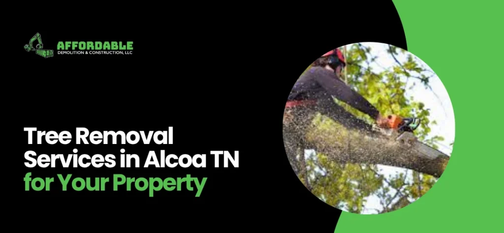 Tree Removal Services Alcoa TN