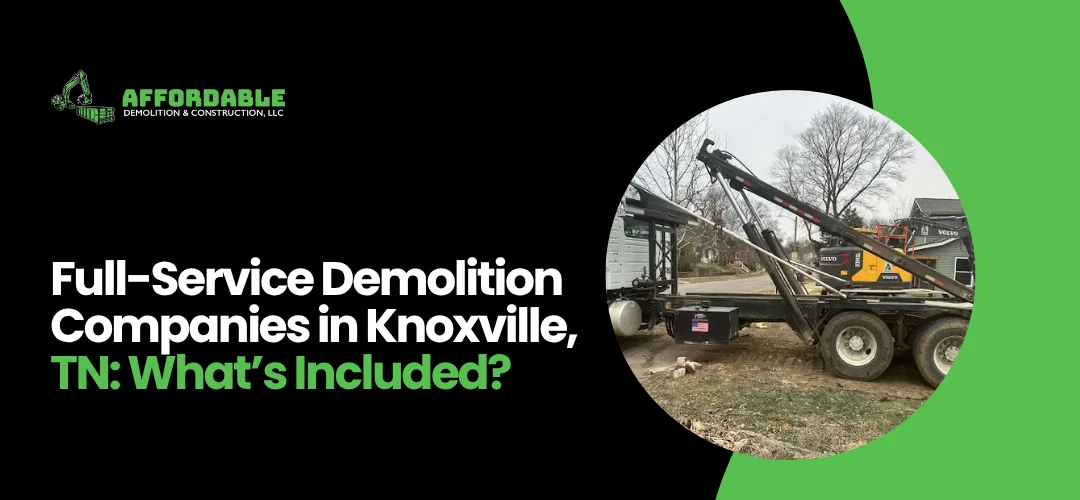 Demolition Companies Knoxville, TN