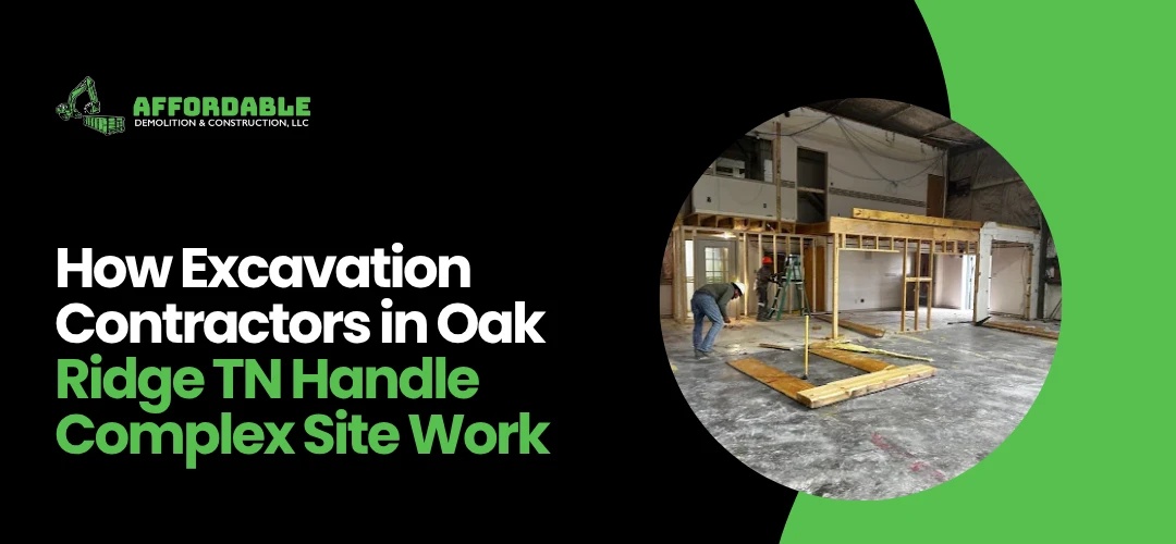 Excavation Contractors Oak Ridge TN