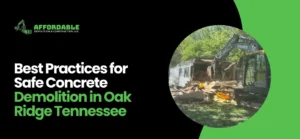 Concrete Demolition Oak Ridge TN