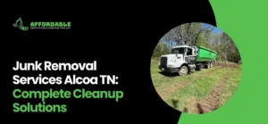 Junk Removal Services Alcoa TN