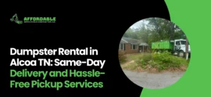 Dumpster Rental Alcoa TN
