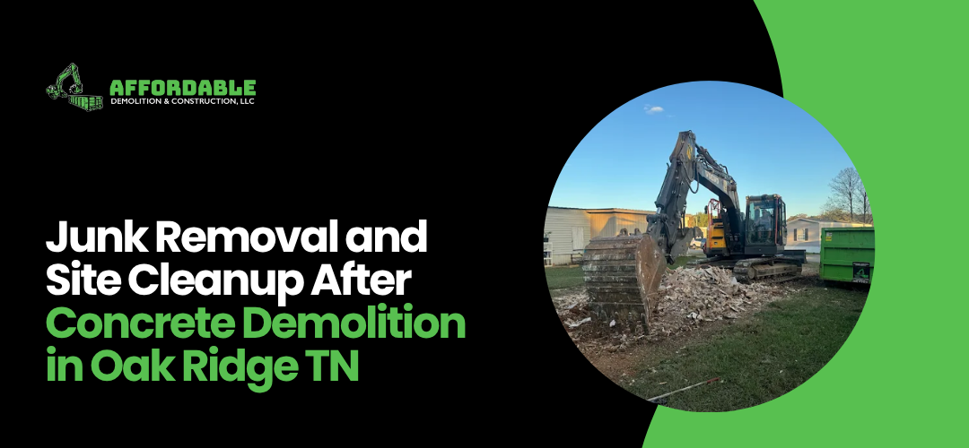 Concrete Demolition Oak Ridge TN